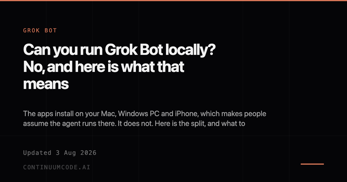 Code Work First Run Can you run Grok Bot locally? The self-host answer